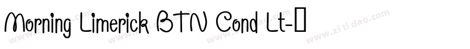 Morning Limerick BTN Cond Lt字体转换